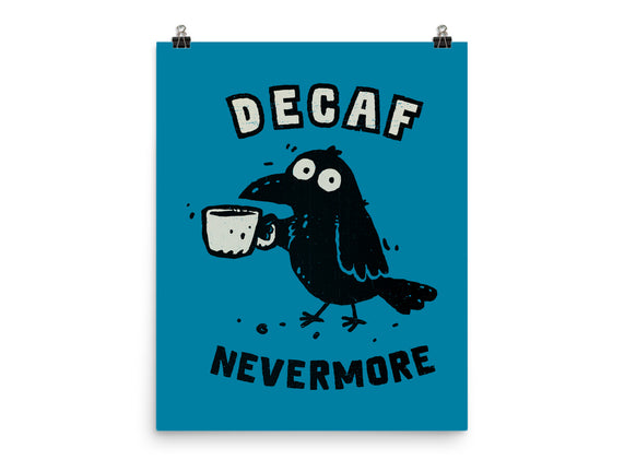 Decaf Nevermore
