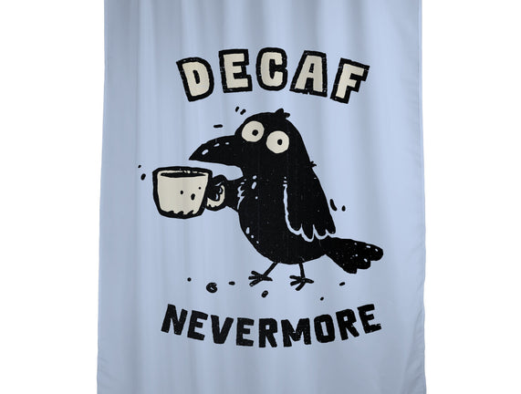 Decaf Nevermore