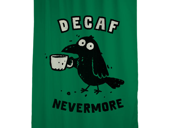 Decaf Nevermore
