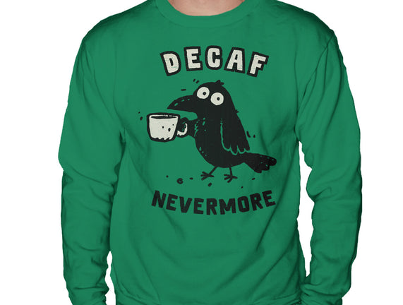 Decaf Nevermore