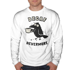 Decaf Nevermore