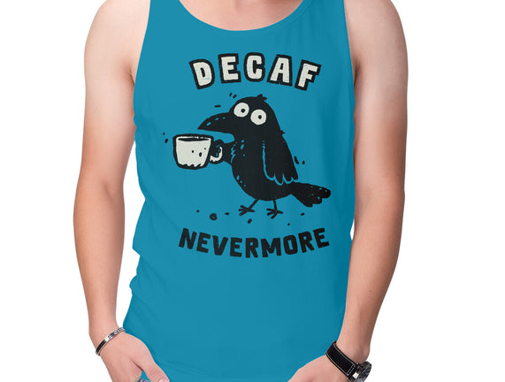 Decaf Nevermore