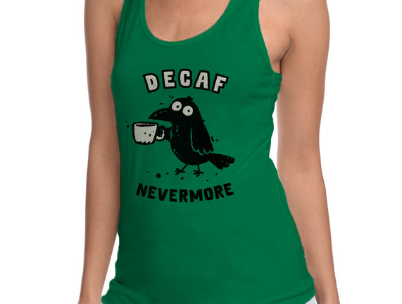 Decaf Nevermore