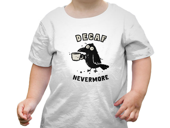 Decaf Nevermore