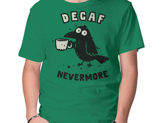 Decaf Nevermore
