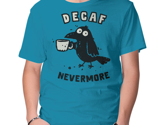 Decaf Nevermore