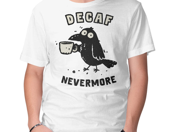 Decaf Nevermore