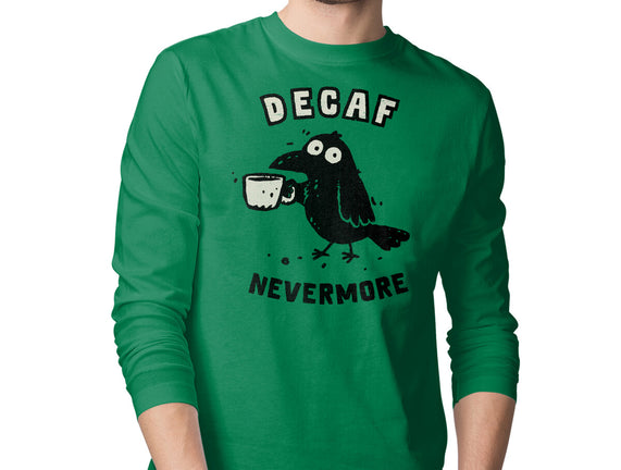 Decaf Nevermore