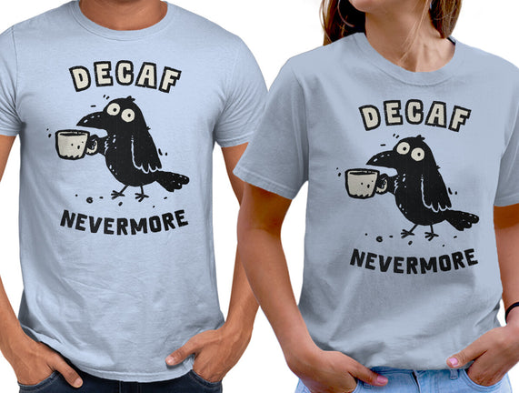 Decaf Nevermore