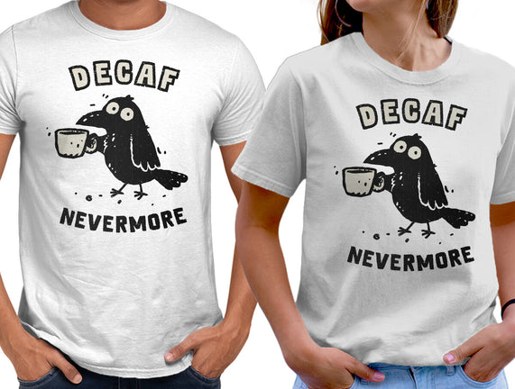 Decaf Nevermore