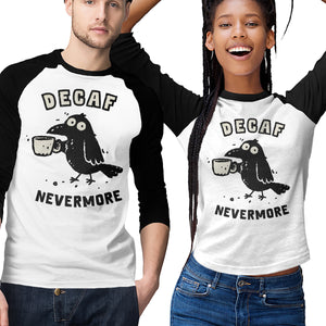 Decaf Nevermore