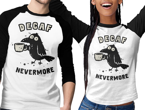 Decaf Nevermore