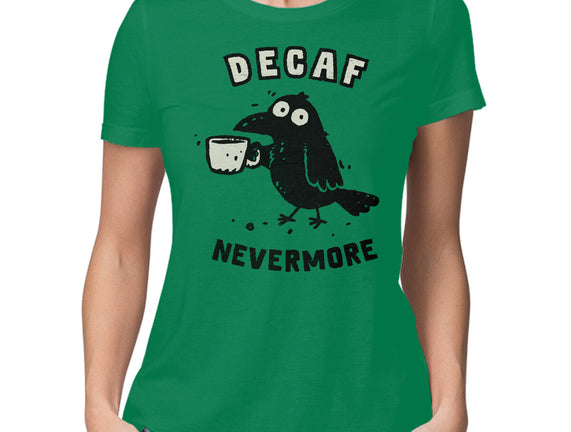 Decaf Nevermore
