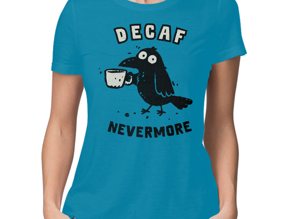 Decaf Nevermore