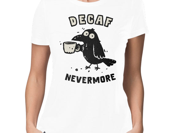 Decaf Nevermore