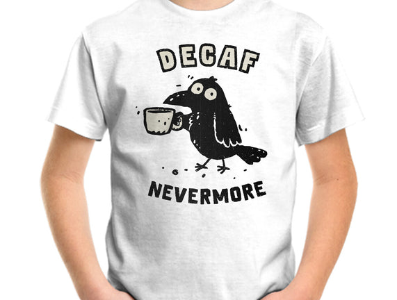 Decaf Nevermore