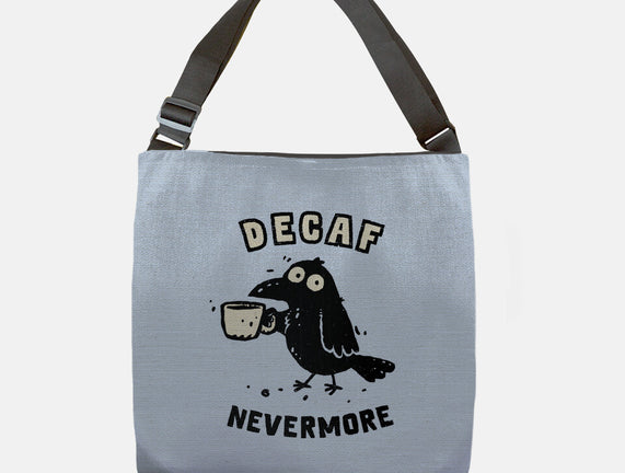 Decaf Nevermore