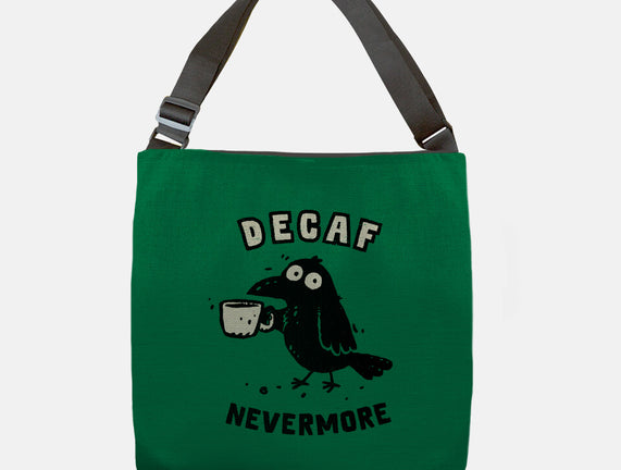 Decaf Nevermore