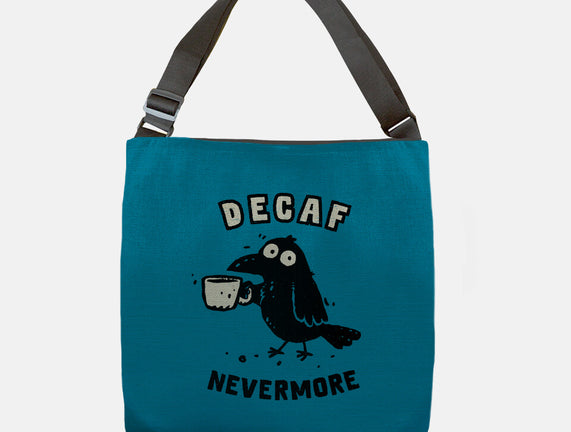 Decaf Nevermore
