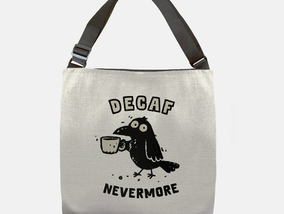 Decaf Nevermore