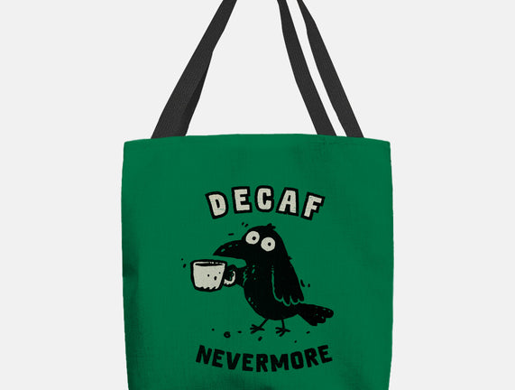 Decaf Nevermore