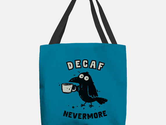 Decaf Nevermore
