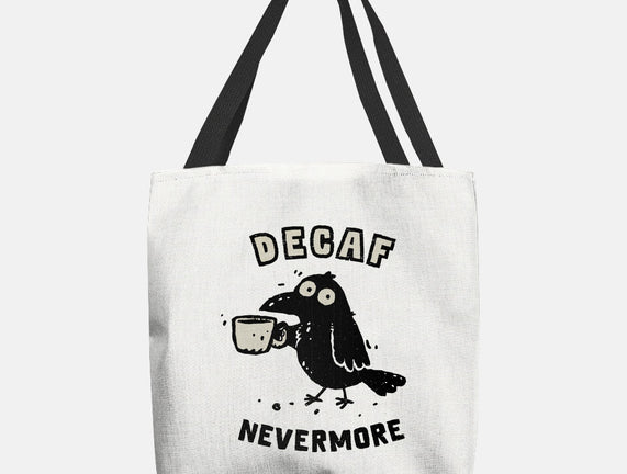 Decaf Nevermore