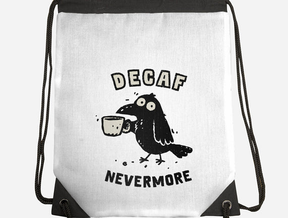 Decaf Nevermore