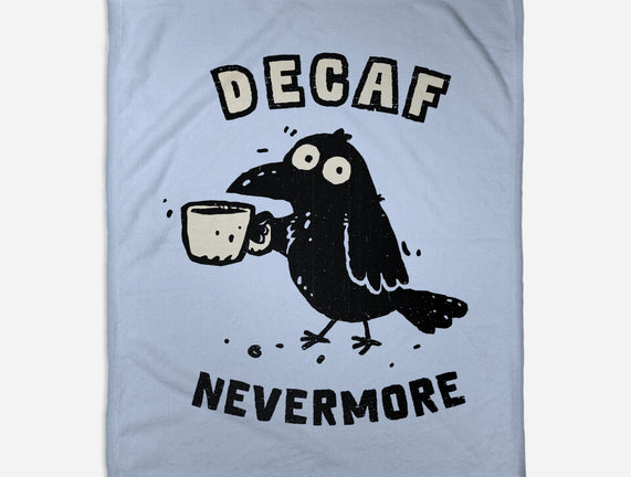 Decaf Nevermore