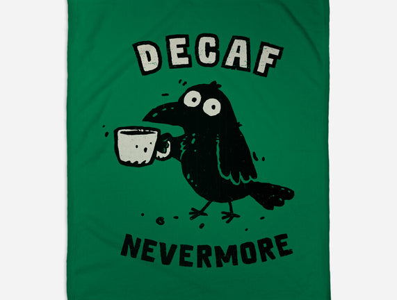 Decaf Nevermore