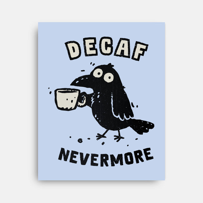Decaf Nevermore-None-Stretched-Canvas-kg07