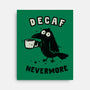 Decaf Nevermore-None-Stretched-Canvas-kg07