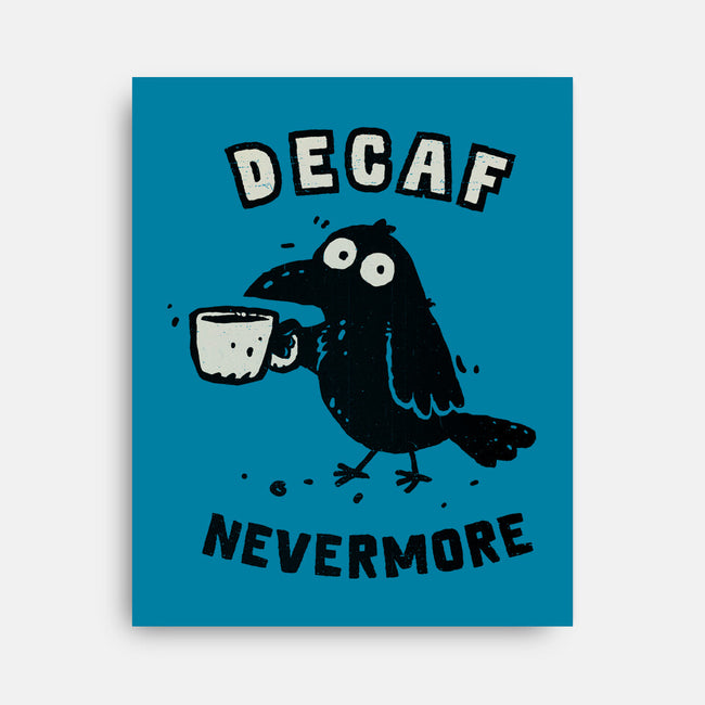 Decaf Nevermore-None-Stretched-Canvas-kg07