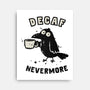 Decaf Nevermore-None-Stretched-Canvas-kg07