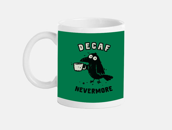 Decaf Nevermore