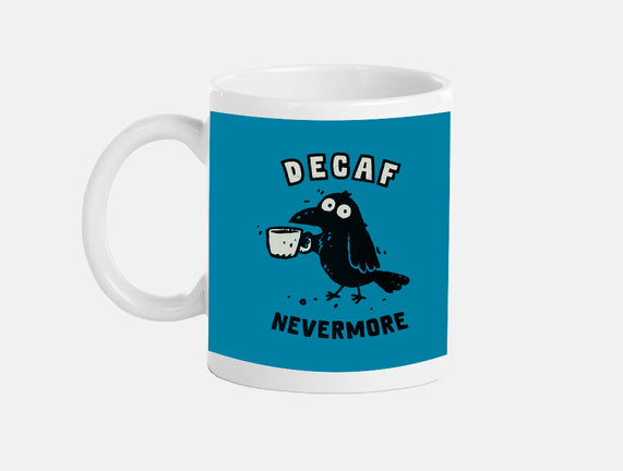 Decaf Nevermore