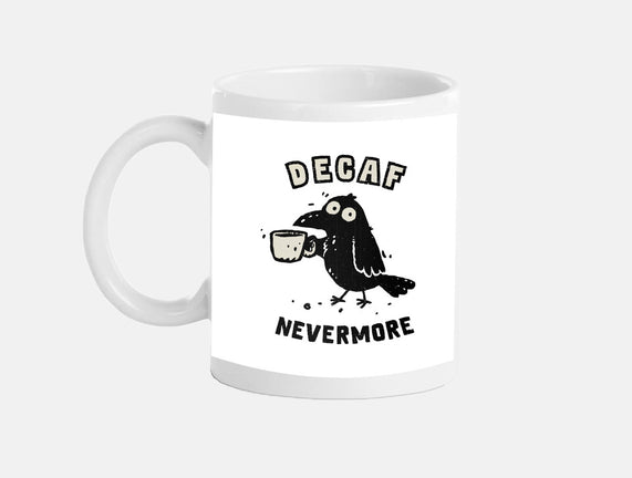 Decaf Nevermore