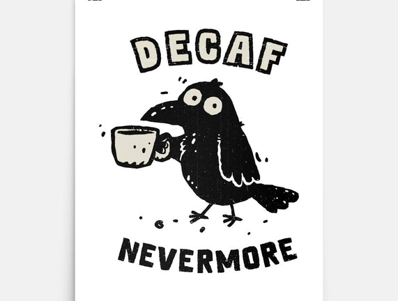Decaf Nevermore