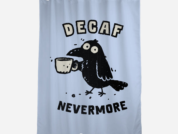 Decaf Nevermore