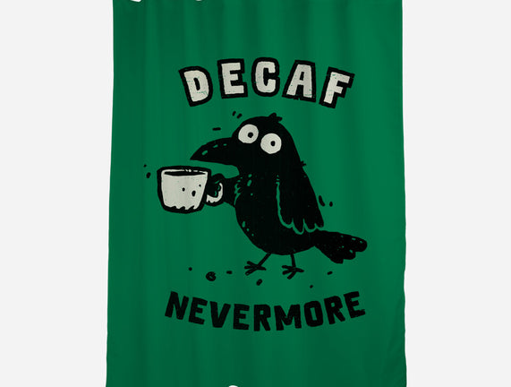 Decaf Nevermore