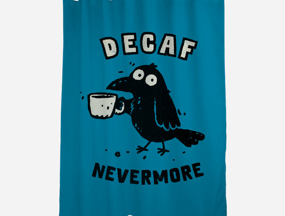 Decaf Nevermore