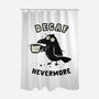 Decaf Nevermore-None-Polyester-Shower Curtain-kg07