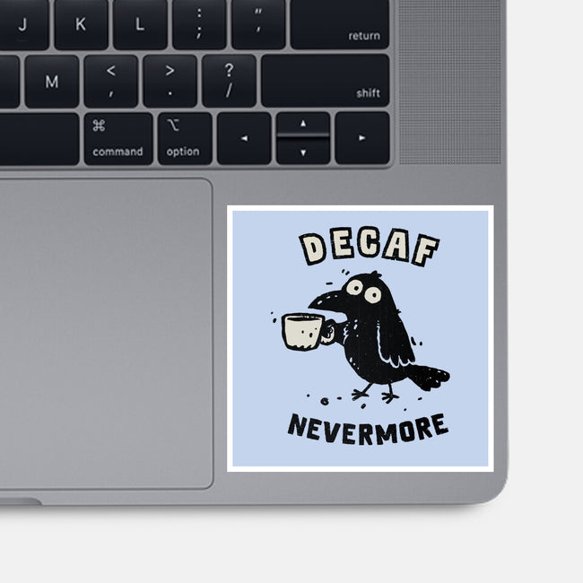 Decaf Nevermore-None-Glossy-Sticker-kg07