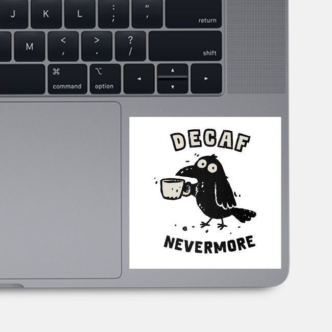 Decaf Nevermore-None-Glossy-Sticker-kg07