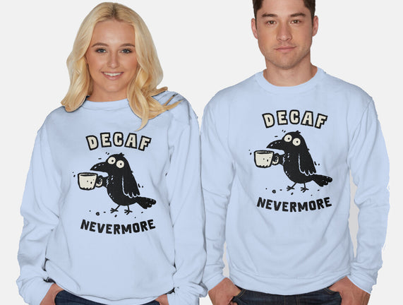 Decaf Nevermore