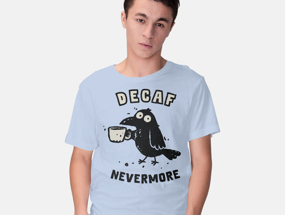 Decaf Nevermore