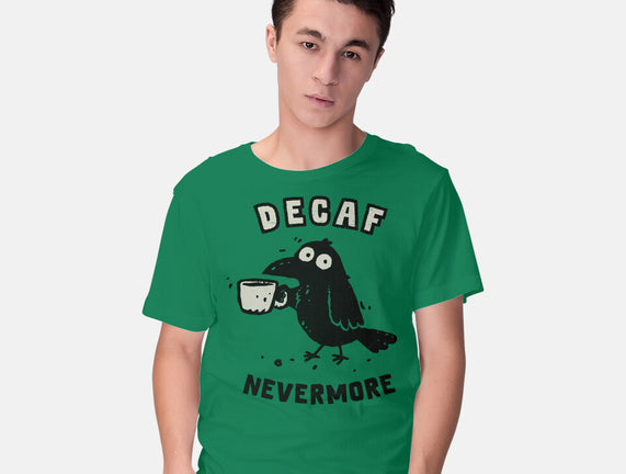 Decaf Nevermore