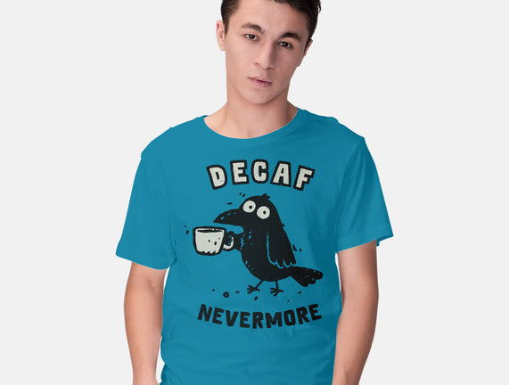 Decaf Nevermore