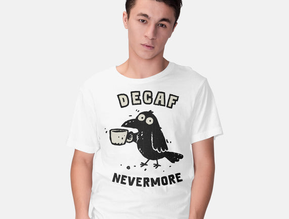 Decaf Nevermore
