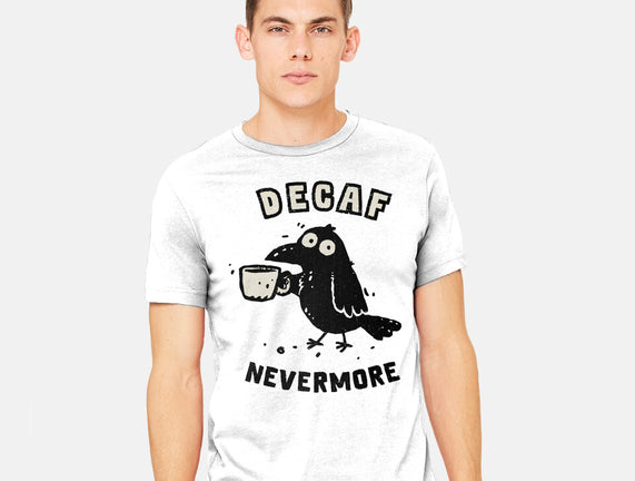 Decaf Nevermore